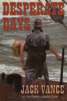 Desperate Days: Selected Mysteries, Volume Two cover