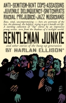 Gentleman Junkie and other stories of the hung-up generation cover
