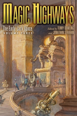 Magic Highways: The Early Jack Vance, Volume Three cover