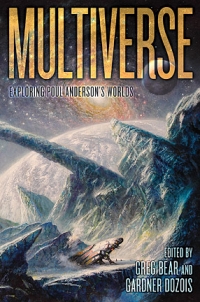Multiverse: Exploring Poul Anderson’s Worlds (preorder) cover