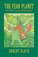 The Fear Planet and Other Unusual Destinations cover
