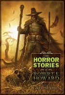 The Horror Stories of Robert E. Howard cover