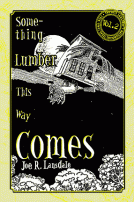 Something Lumber This Way Comes—The Lost Lansdale Volume Three cover