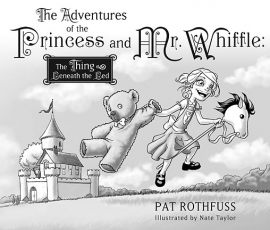 The Adventures of the Princess and Mr Whiffle The Thing Beneath the Bed
