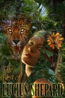 The Best of Lucius Shepard cover