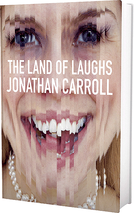 The Land of Laughs by Jonathan Carroll