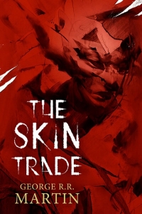 The Skin Trade by George R. R. Martin