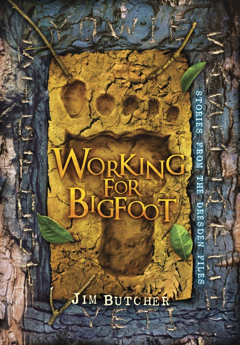 Working for Bigfoot by Jim Butcher